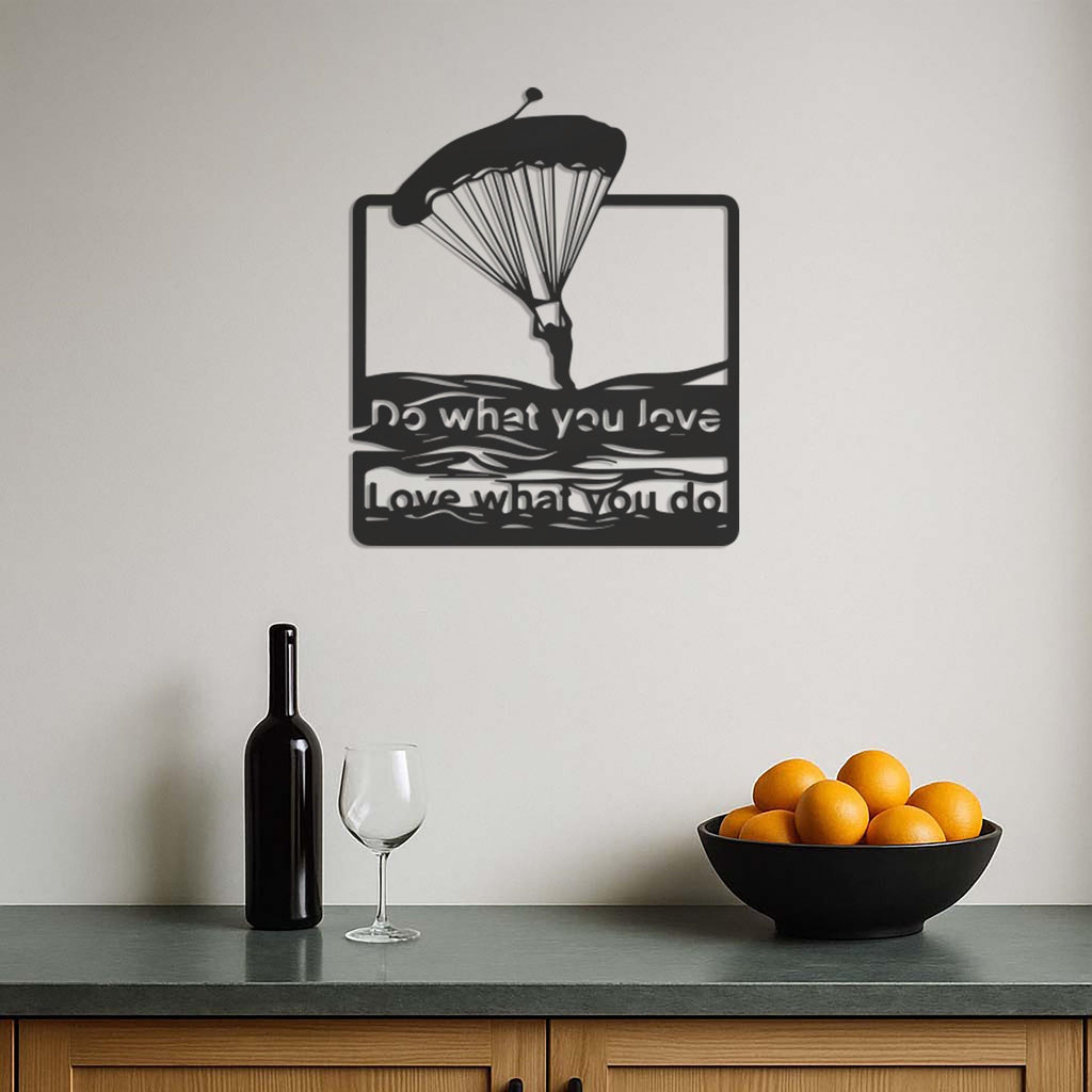 Paragliding Metal Wall Art with Quote, Do What You Love Metal Sign, Adventure Lover Gift, Motivational Parachute Wall Decor, Wall Decor