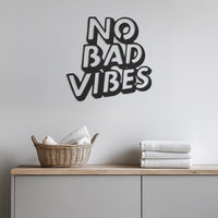No Bad Vibes Metal Wall Art, Modern Positive Quote Sign for Bedroom, Office or Entryway, Customizable Laser Cut Wall Decor,Modern Wall Decor 1