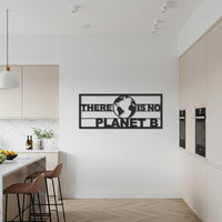 There Is No Planet B Metal Wall Art, Earth Awareness Quote Sign, Eco Friendly Metal Decor, Modern Motivational Wall Accent for Home & Office 6