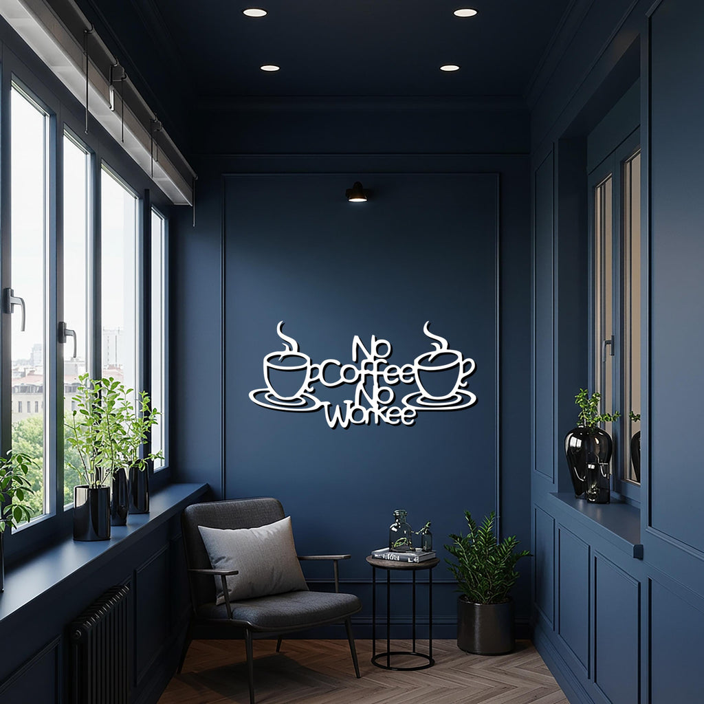 No Coffee No Workee, Funny Coffee Metal Wall Art, Kitchen Coffee Sign, Modern Coffee Bar Decoration, Unique Coffee Lover Gift Decor Piece